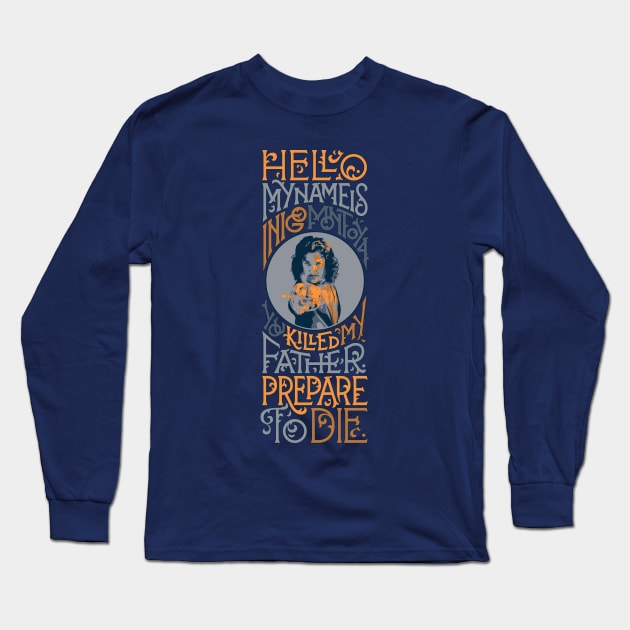 Prepare to Die. Long Sleeve T-Shirt by polliadesign